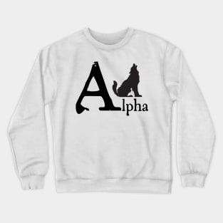 Alpha, Design for Werewolf & Animal Lovers Crewneck Sweatshirt